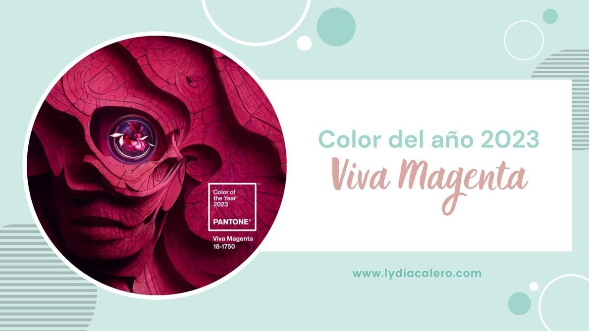 lydiacalero-blog-diseno-web-emprendedoras-pantone-color-of-the-year-2023-viva-magenta